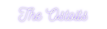 Custom Neon: The Ostoits