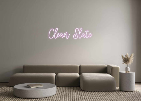 Your Neon Clean Slate