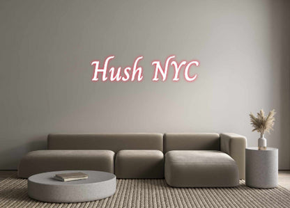 Custom Neon: Hush NYC