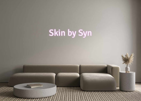 Custom Neon: Skin by Syn