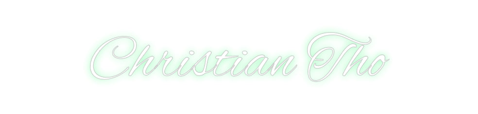 Custom Neon: Christian Tho