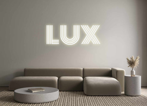 Custom Neon: LUX