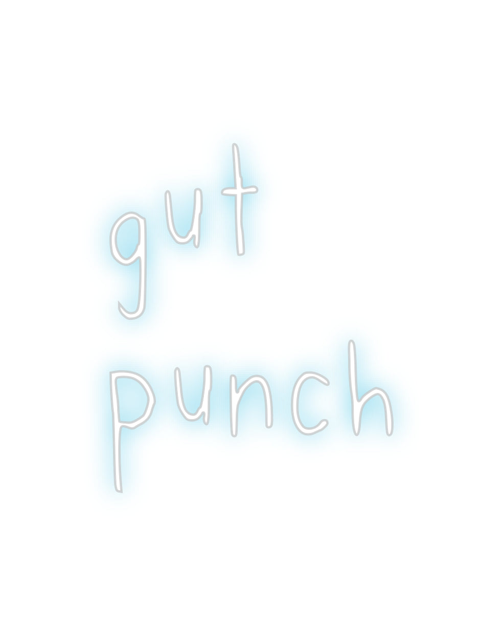 Custom Neon: gut
punch