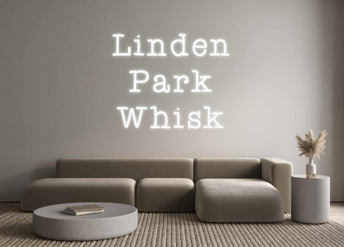 Custom Neon: Linden 
Park...