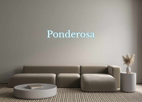 Custom Neon: Ponderosa