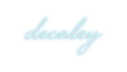 Custom Neon: Decaley