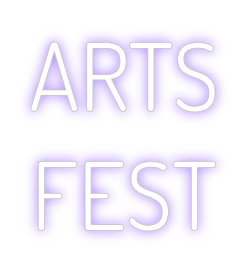 Custom Neon: ARTS
FEST