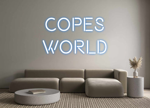 Custom Neon: copes
world