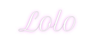 Custom Neon: Lolo