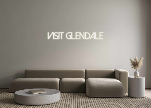 Custom Neon: VISIT GLENDALE