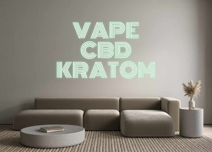 Custom Neon: VAPE 
CBD 
...