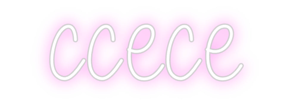 Custom Neon: ccece