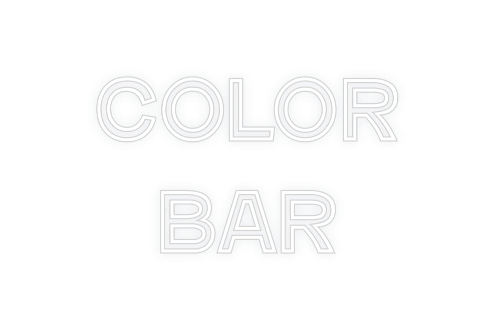 Custom Neon: Color
Bar