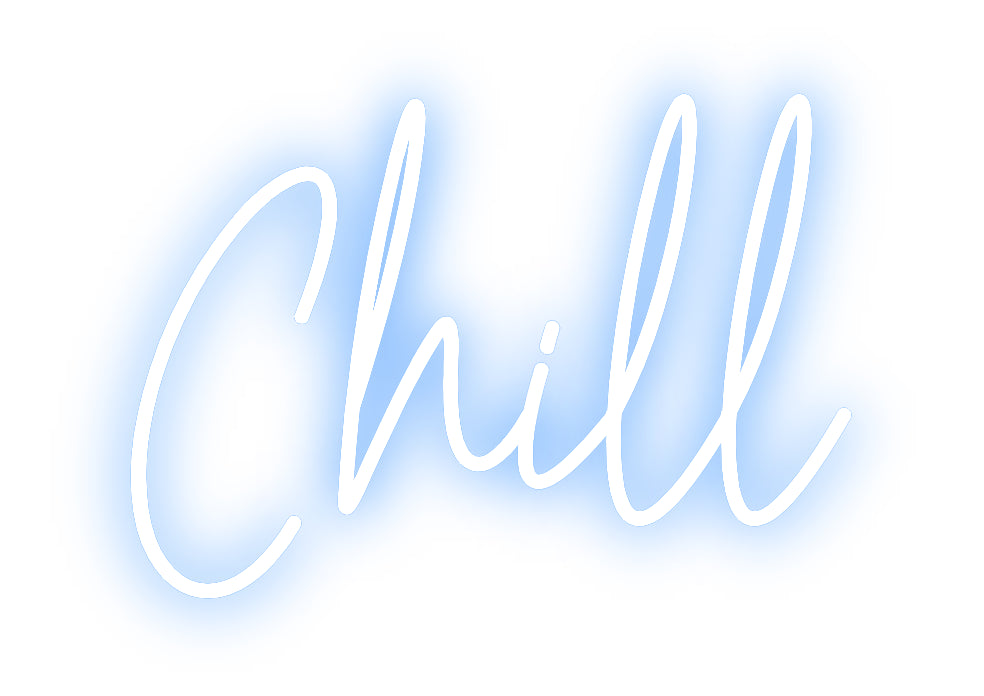 Custom Neon: Chill