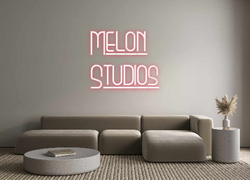 Custom Neon: Melon
Studios