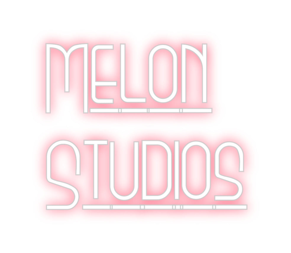 Custom Neon: Melon
Studios