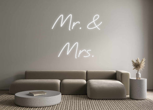 Custom Neon: Mr. & 
Mrs.