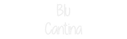 Custom Neon: Blu
Cantina