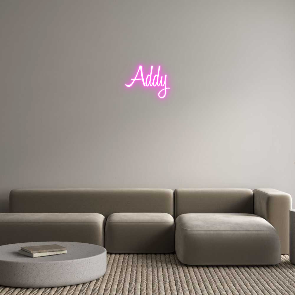 Custom Neon: Addy