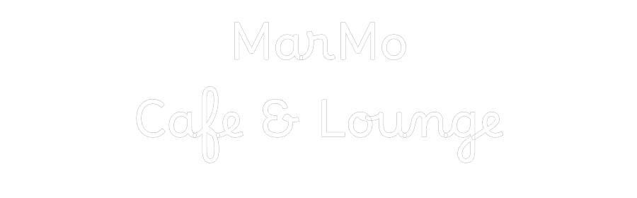 Custom Neon: MarMo 
Cafe ...