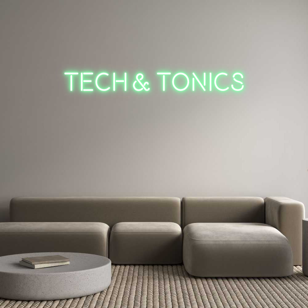 Custom Neon: Tech & Tonics