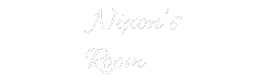 Custom Neon: Nixon’s
Room