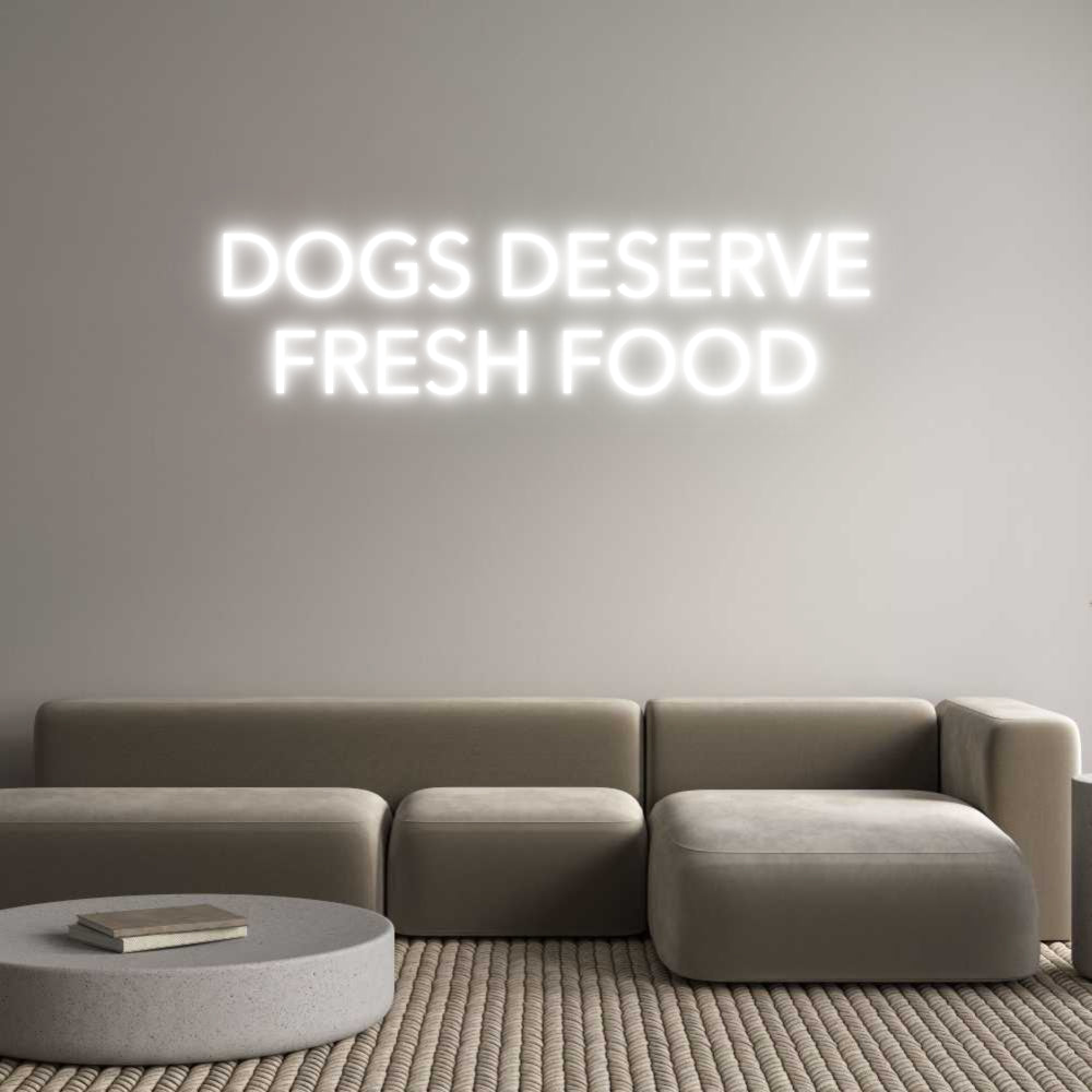 Custom Neon: DOGS DESERVE
...