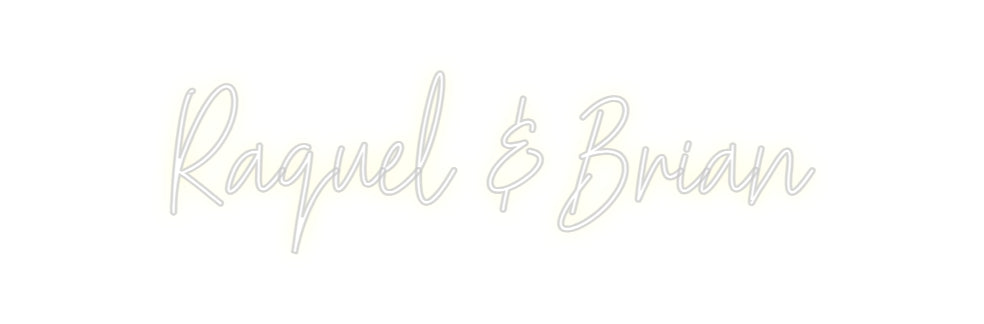 Custom Neon: Raquel & Brian