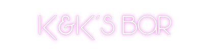 Custom Neon: K&K’s Bar