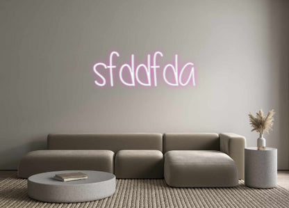 Custom Neon: sfddfda