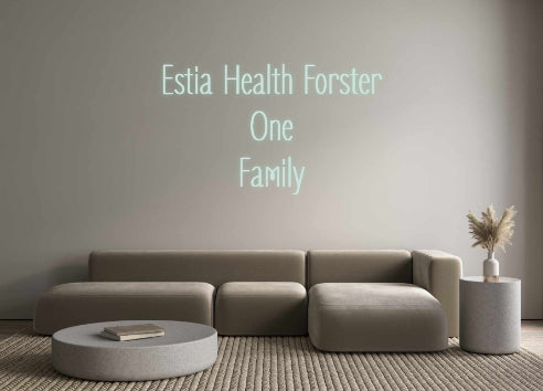 Custom Neon: Estia Health ...