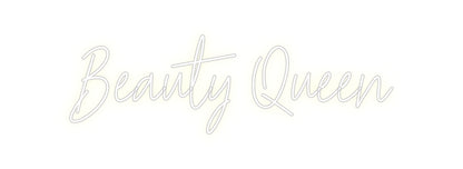 Custom Neon: Beauty Queen