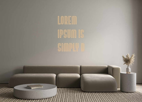 Custom Neon: Lorem
Ipsum ...