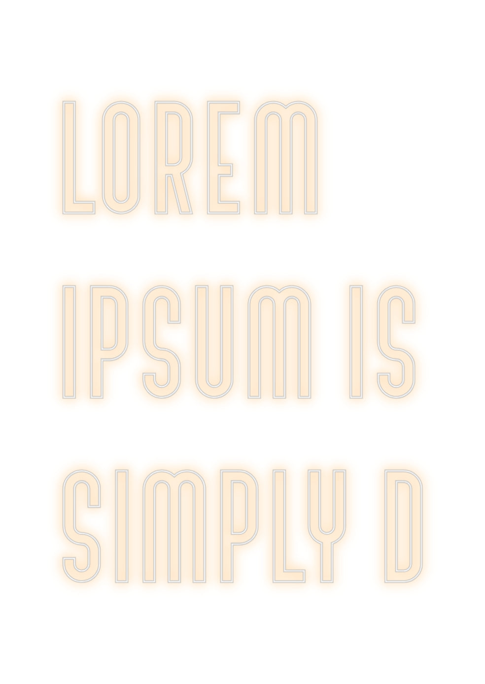 Custom Neon: Lorem
Ipsum ...