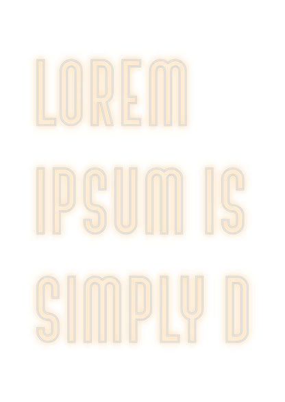 Custom Neon: Lorem
Ipsum ...