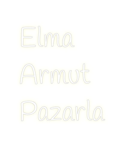 Custom Neon: Elma
Armut
...