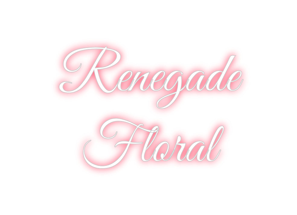 Custom Neon: Renegade
Flo...