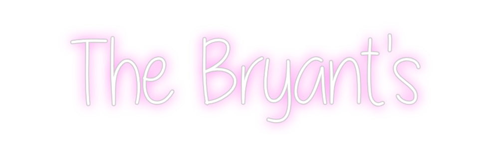 Custom Neon: The Bryant's