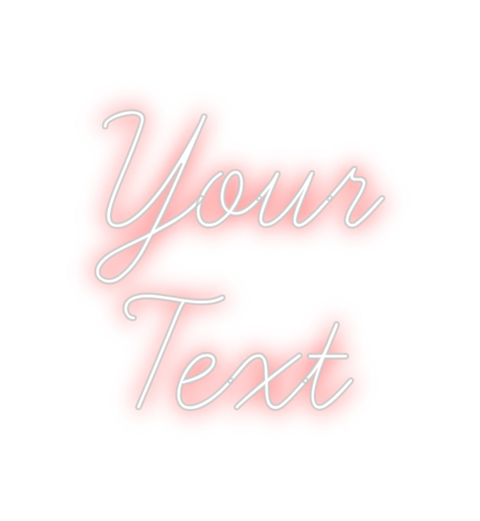 Your Neon Your 
Text