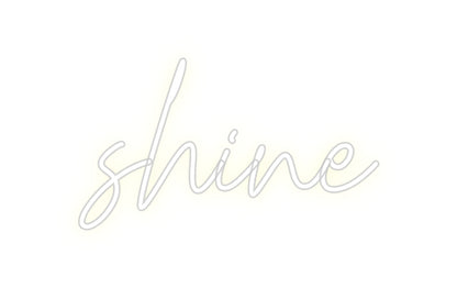 Custom Neon: shine