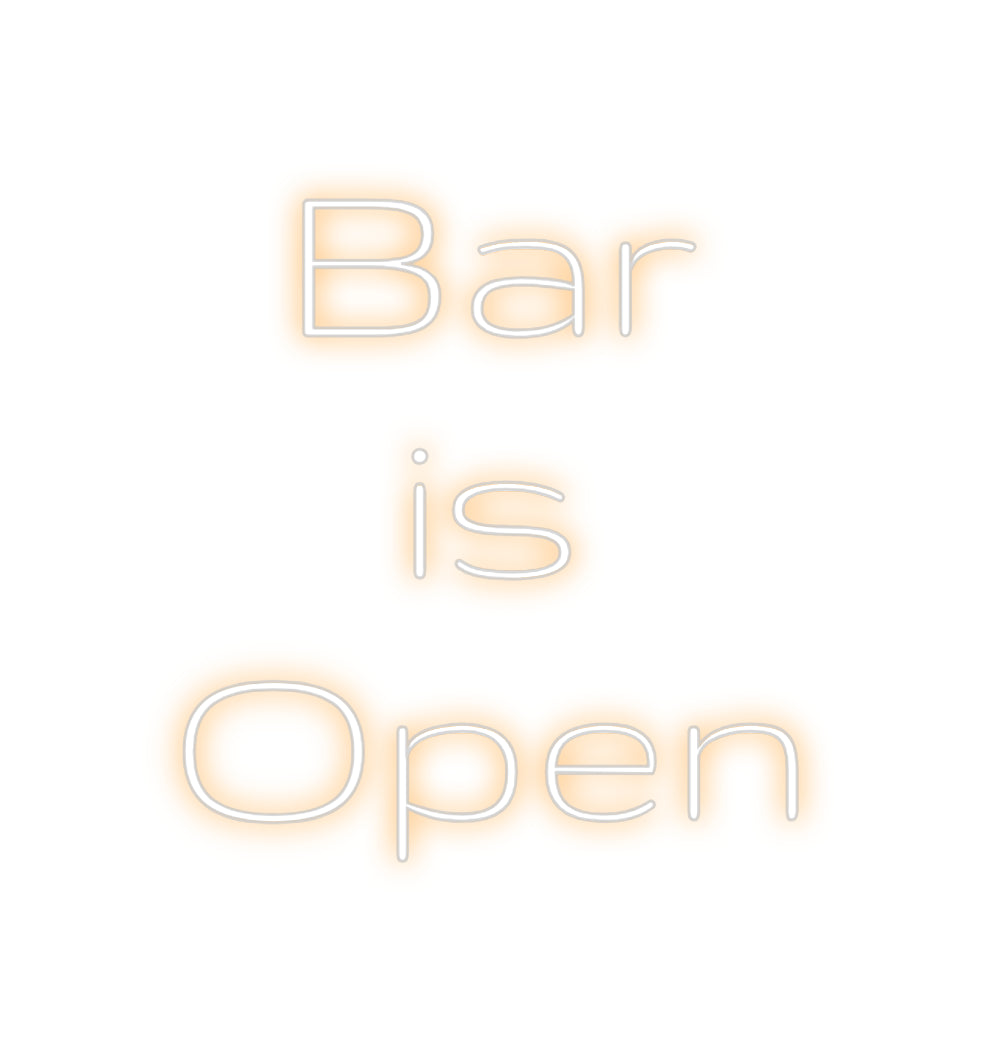 Custom Neon: Bar
is 
Open