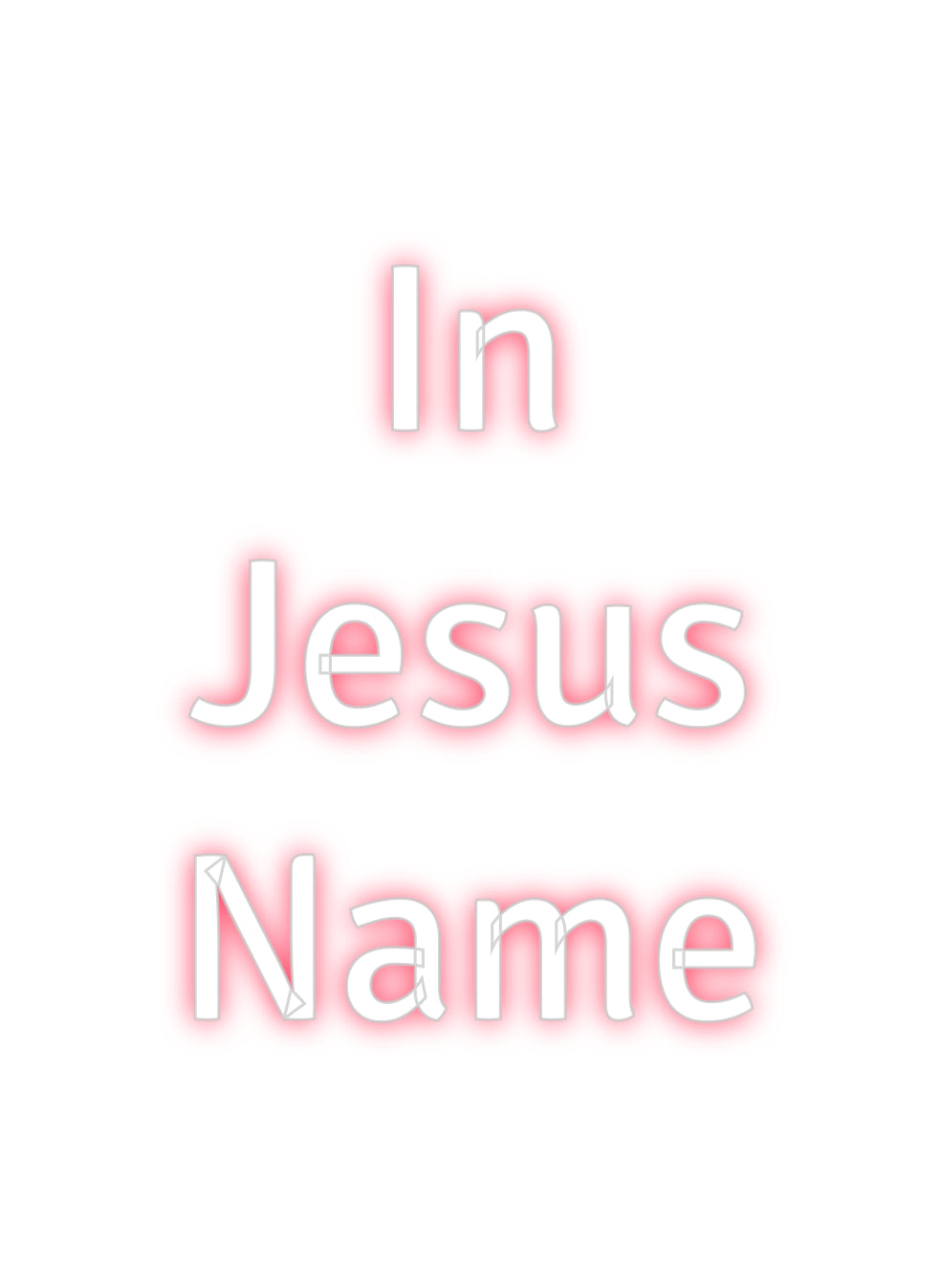 Custom Neon: In 
Jesus
N...