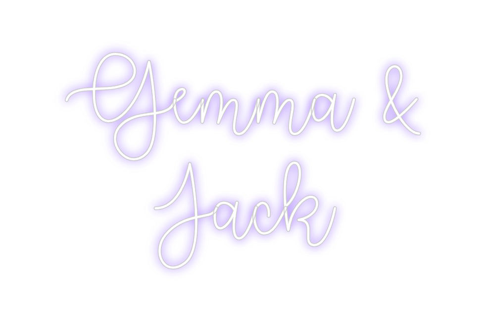 Custom Neon: Gemma &
Jack