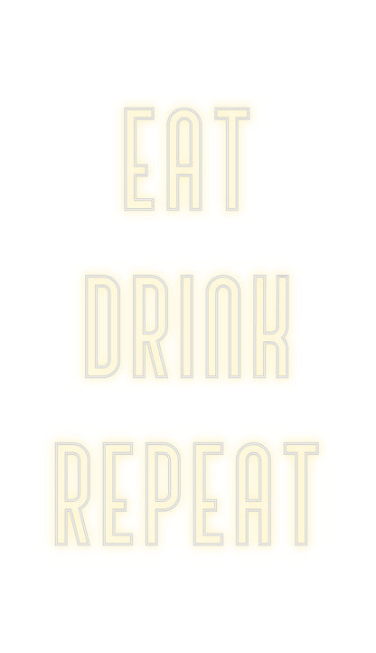 Custom Neon: Eat
Drink
R...