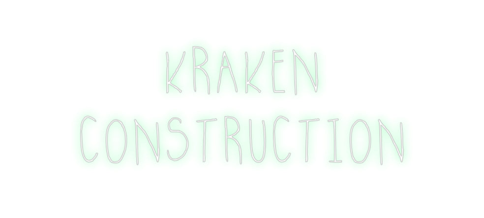 Custom Neon: KRAKEN
CONST...