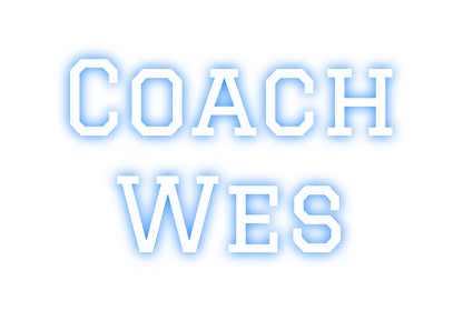 Custom Neon: Coach
Wes