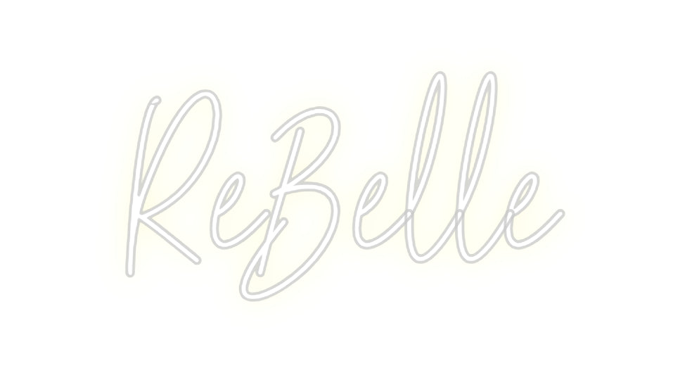 Custom Neon: ReBelle