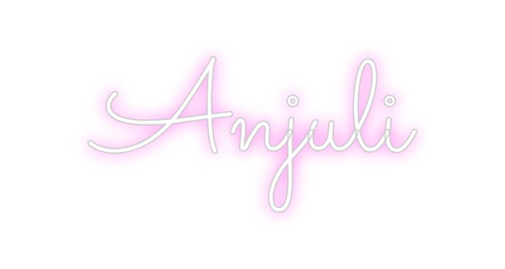 Custom Neon: Anjuli