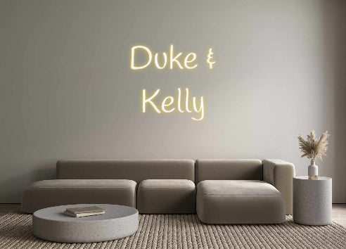 Custom Neon: Duke &
 Kelly