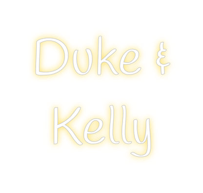 Custom Neon: Duke &
 Kelly